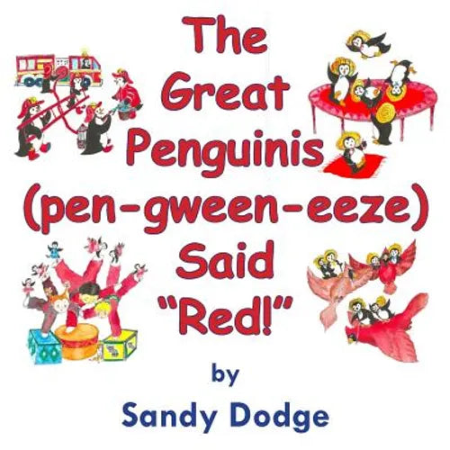 The Great Penguinis (pen-gween-eeze) Said "Red" - Paperback