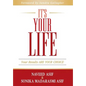 It's Your Life: Your Results ARE YOUR CHOICE - Hardcover
