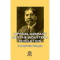 Imperial Germany and the Industrial Revolution - Paperback