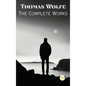 Thomas Wolfe: The Complete Works - Hardcover