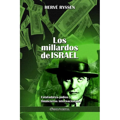 Los millardos de Israel: Estafadores judíos y financieros internacionales - Paperback