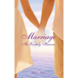 Marriage: The Earthly Heaven - Hardcover