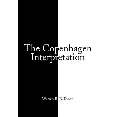The Copenhagen Interpretation - Hardcover