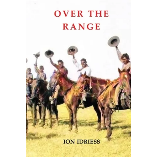 Over the Range: Sunshine and Shadow in the Kimberleys - Paperback