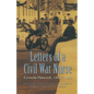 Letters of a Civil War Nurse: Cornelia Hancock, 1863-1865 - Paperback