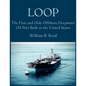 Loop: The First and Only Offshore Deepwater Oil Port Built in the United States - Paperback