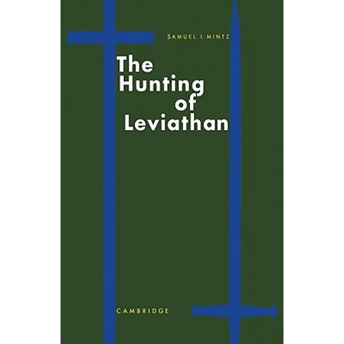The Hunting of Leviathan: Seventeenth-Century Reactions to the Materialism and Moral Philosophy of Thomas Hobbes - Paperback