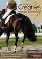 Creative Dressage Schooling: Enjoy the Training Process with 55 Meaningful Exercises - Paperback