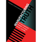 Manufacturing Truth - Hardcover