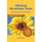 100 Easy Ukrainian Texts: Ukrainian Language Reader for Beginners with Audio and Exercises - Paperback