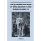 The Coronation Book of King George VI and Queen Elizabeth - Paperback