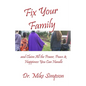 Fix Your Family: And Claim All the Power, Peace and Happiness You Can Handle - Paperback