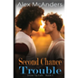 Second Chance Trouble: MM Best Friend Romance - Paperback