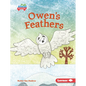 Owen's Feathers - Library Binding