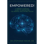 Empowered!: A Parent's Survival Guide to Navigating the Mental Healthcare System - Paperback