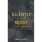 Silently Noisy my mind minds speaking - Paperback