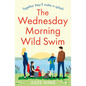 The Wednesday Morning Wild Swim - Paperback