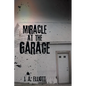Miracle at the Garage - Paperback