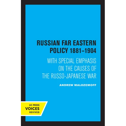 Russian Far Eastern Policy 1881-1904: With Special Emphasis on the Causes of the Russo-Japanese War - Paperback