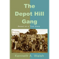 The Depot Hill Gang - Paperback