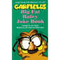 Garfield Big Fat Hairy Joke Book - Paperback