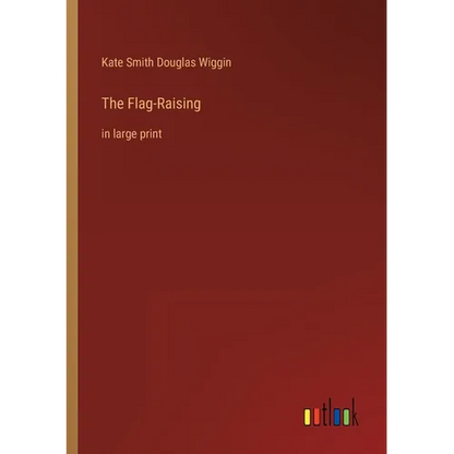 The Flag-Raising: in large print - Paperback