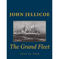 The Grand Fleet: 1914 to 1916 - Paperback