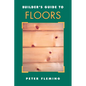 Builder's Guide to Floors - Paperback