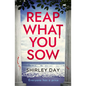 Reap What You Sow - Paperback