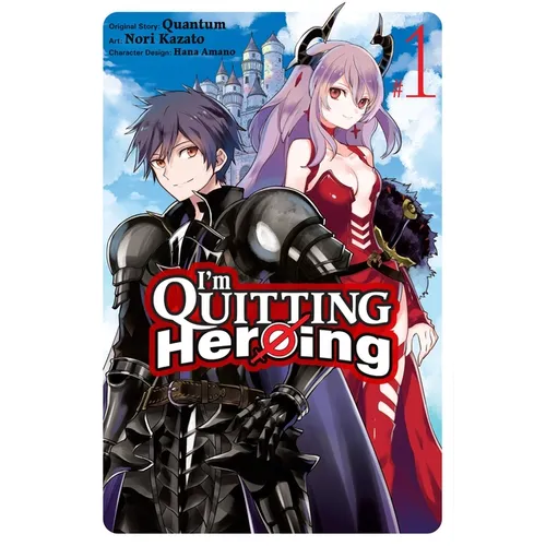 I'm Quitting Heroing, Vol. 1 - Paperback