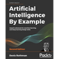 Artificial Intelligence By Example - Second Edition - Paperback