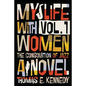 My Life with Women, Volume 1: Or, The Consolation of Jazz - Paperback