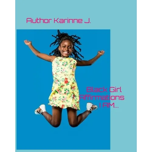 Black Girl Affirmations I AM... - Paperback