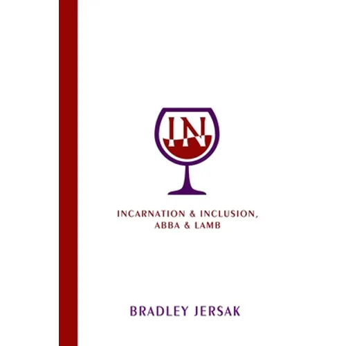 Incarnation & Inclusion, Abba & Lamb - Paperback