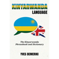 Kinyarwanda Language: The Kinyarwanda Phrasebook and Dictionary - Paperback
