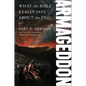 Armageddon: What the Bible Really Says about the End - Hardcover