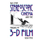 Stereoscopic Cinema & the Origins of 3-D Film, 1838-1952 - Hardcover