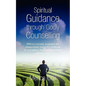 Spiritual Guidance Through Godly Counselling - Paperback