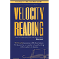 Velocity Reading: Read Better, Read Faster. - Paperback
