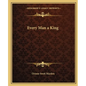 Every Man a King - Paperback