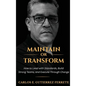 Maintain or Transform - Hardcover