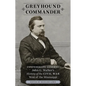 Greyhound Commander: Confederate General John G. Walker's History of the Civil War West of the Mississippi - Hardcover