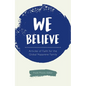 We Believe: Articles of Faith for the Global Nazarene Family - Paperback