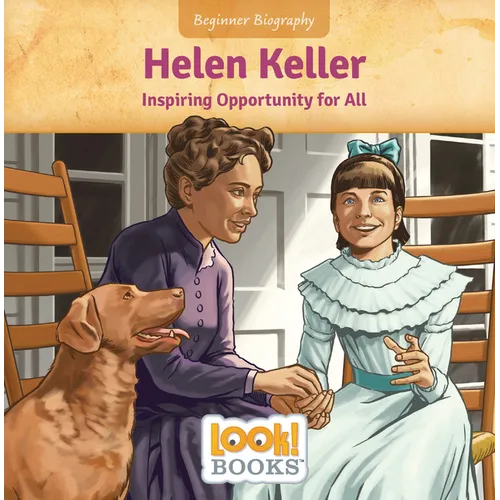 Helen Keller: Inspiring Opportunity for All - Library Binding
