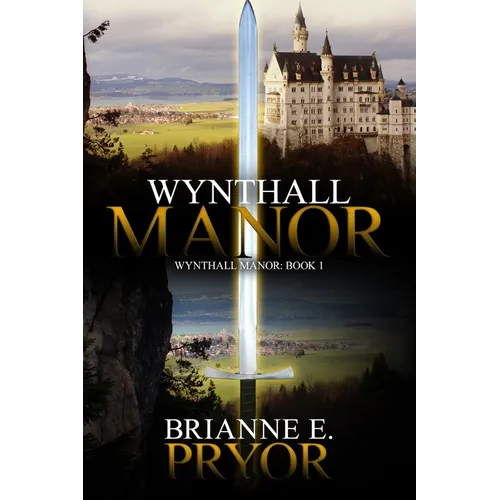 Wynthall Manor: The Wynthall Manor Trilogy - Paperback