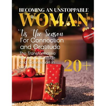 Becoming An Unstoppable Woman Magazine: December 2022 - Paperback