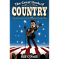 The Great Book of Country: Amazing Trivia, Fun Facts & The History of Country Music - Paperback