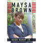 Maysa Brown: Rise to Power - Paperback