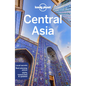 Lonely Planet Central Asia: Plan the Trip of a Lifetime Detailed Itineraries & Maps Insider Tips Covers Uzbekistan, Kazakhstan, Kyrgyzstan, Tajikistan - Paperback