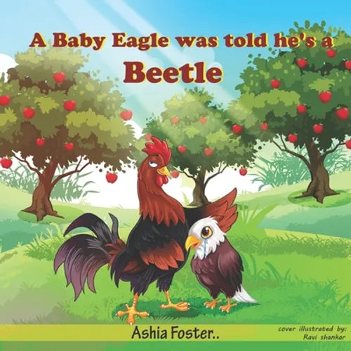 A Baby Eagle Was Told He's A Beetle - Paperback